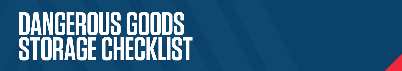 Dangerous Goods Storage Checklist